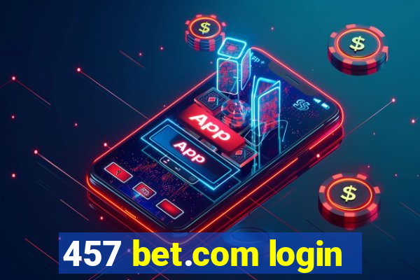 457 bet.com login